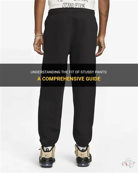 Stüssy Pants: A Comprehensive Guide to the Iconic Streetwear Staple