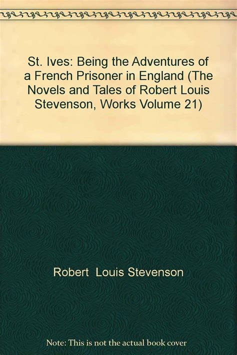 St Ives Being the Adventures of a French Prisoner in England First English Edition Reader