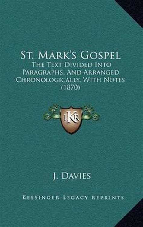 St Mark s Gospel The Text Divided Into Paragraphs And Arranged Chronologically With Notes 1870 Epub