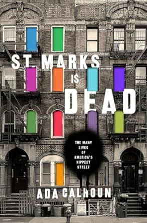 St Marks Is Dead The Many Lives of America s Hippest Street Doc