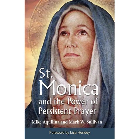 St Monica and the Power of Persistent Prayer Kindle Editon