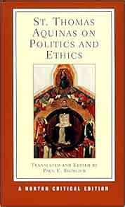 St Thomas Aquinas on Politics and Ethics Norton Critical Editions Reader