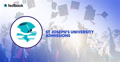 St. Joseph's University Acceptance Rate: Unveiling the Numbers