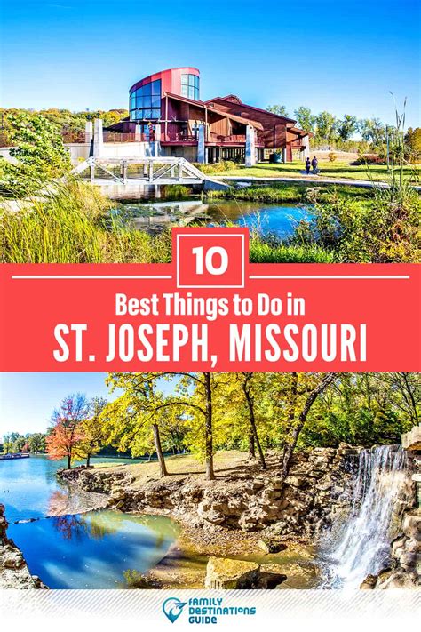 St. Joseph Things to Do: An Unforgettable Adventure for the Entire Family