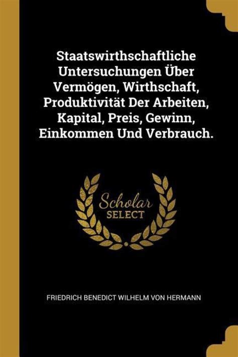 Staatswirthschaftliche Untersuchungen... Epub