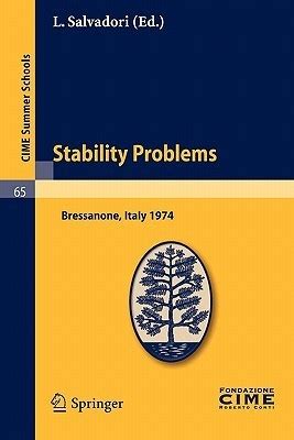 Stability Problems Lectures given at a Summer School of the Centro Internazionale Matematico Estivo PDF