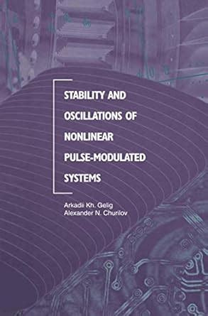 Stability and Oscillations of Nonlinear Pulse-Modulated Systems 1st Edition Kindle Editon