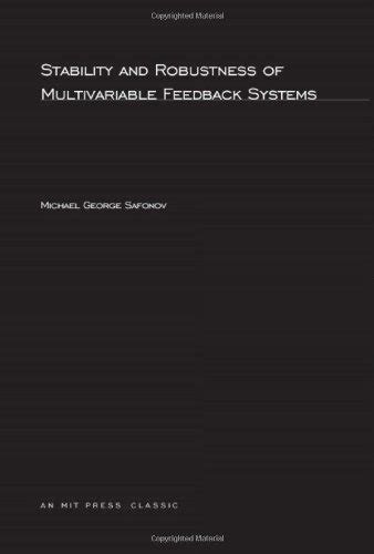 Stability and Robustness of Multivariable Feedback Systems (Signal Processing Reader