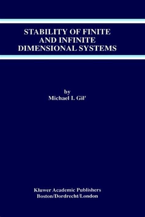 Stability of Finite and Infinite Dimensional Systems Kindle Editon