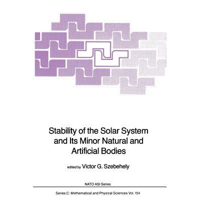 Stability of the Solar System and Its Minor Natural and Artificial Bodies Reader