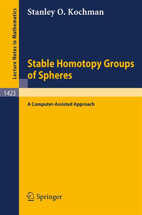 Stable Homotopy Groups of Spheres A Computer-Assisted Approach 1 Ed. 90 Doc