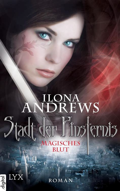 Stadt der Finsternis Magisches Blut Kate-Daniels-Reihe 4 German Edition Kindle Editon