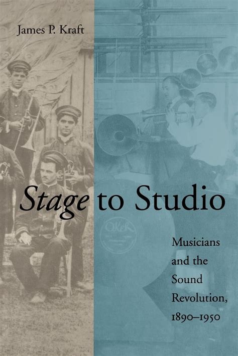 Stage to Studio Musicians and the Sound Revolution Kindle Editon