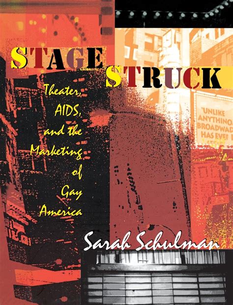 Stagestruck Theater AIDS and the Marketing of Gay America Epub