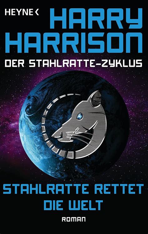 Stahlratte rettet die Welt Der Stahlratte-Zyklus Band 5 Roman German Edition Doc