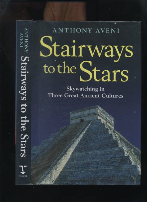 Stairways to the Stars Skywatching in Three Great Ancient Cultures Kindle Editon