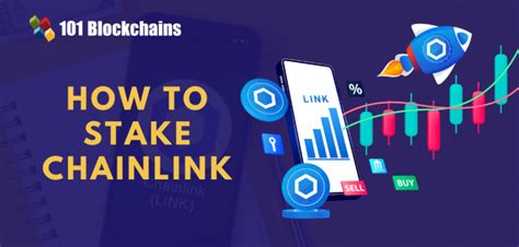 Stake Chainlink: Unlocking Value in a Decentralized World