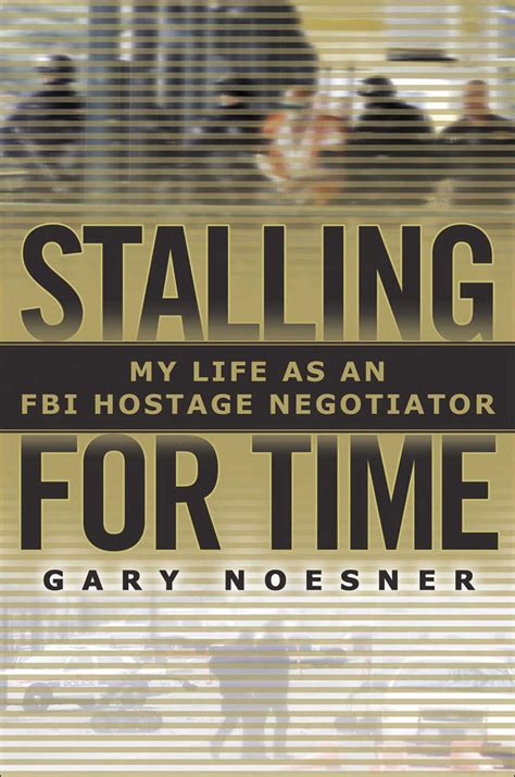 Stalling for Time: My Life as an FBI Hostage Negotiator Kindle Editon