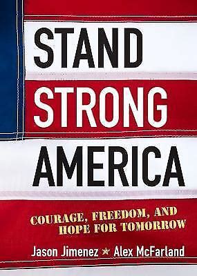 Stand Strong America Courage Freedom and Hope for Tomorrow Doc