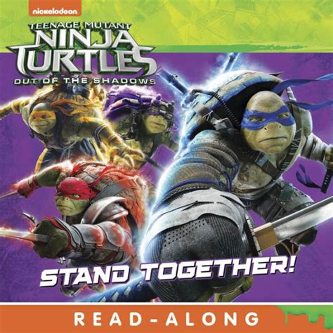 Stand Together Teenage Mutant Ninja Turtles Out of the Shadows