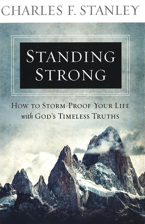 Standing Strong How to Storm-Proof Your Life with God s Timeless Truths Doc