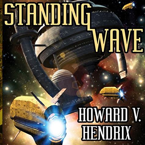 Standing Wave A Science Fiction Novel Kindle Editon