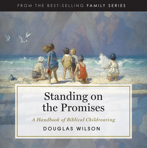 Standing on the Promises A Handbook of Biblical Childrearing Epub