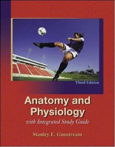 Stanley E Gunstream Anatomy And Physiology Study Guide Answers Doc