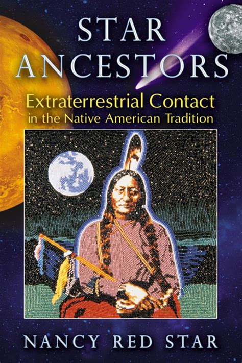 Star Ancestors Extraterrestrial Contact in the Native American Tradition PDF