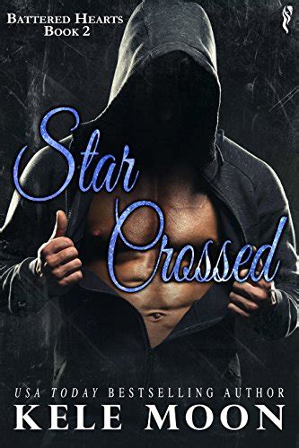 Star Crossed Battered Hearts Volume 2 Kindle Editon