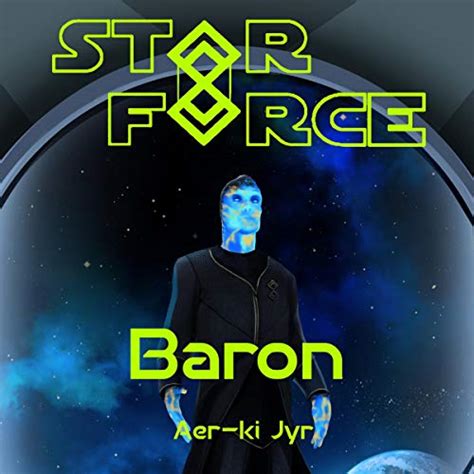 Star Force Baron Star Force Universe Book 43 Kindle Editon