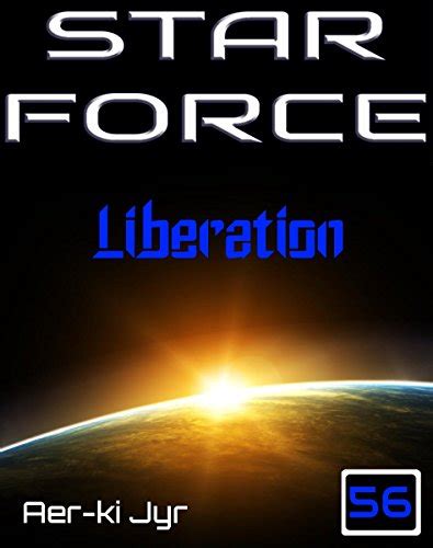 Star Force Liberation SF56 Kindle Editon