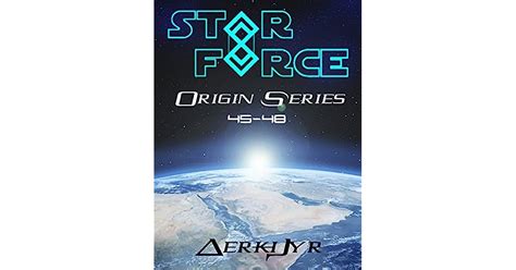 Star Force Origin Series 45-48 Star Force Universe Reader