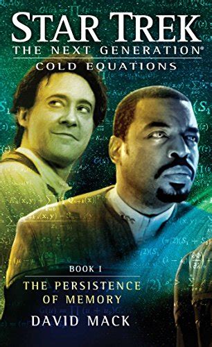 Star Trek The Next Generation Cold Equations The Persistence of Memory Book One PDF