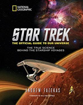 Star Trek The Official Guide to Our Universe The True Science Behind the Starship Voyages PDF