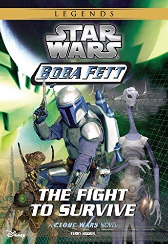 Star Wars Boba Fett The Fight to Survive Book 1 Clone Wars Novel A