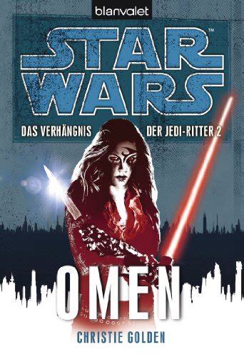 Star Wars Das Verhängnis der Jedi-Ritter Omen German Edition Kindle Editon