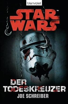 Star Wars Der Todeskreuzer Roman German Edition Reader