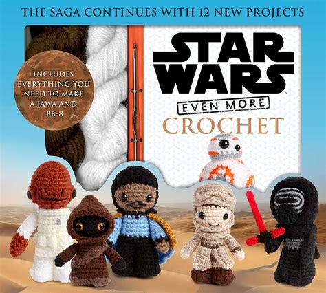 Star Wars Even More Crochet Crochet Kits Reader