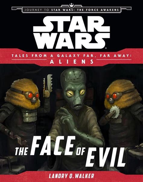 Star Wars Journey to the Force Awakens The Face of Evil Tales From a Galaxy Far Far Away PDF