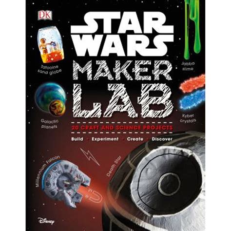 Star Wars Maker Lab 20 Craft and Science Projects