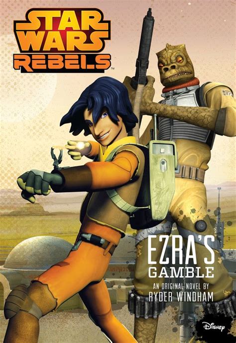 Star Wars Rebels Ezra s Gamble Disney Junior Novel ebook Kindle Editon