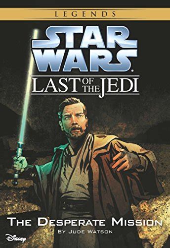 Star Wars The Last of the Jedi The Desperate Mission Volume 1 Book 1 Disney Chapter Book ebook