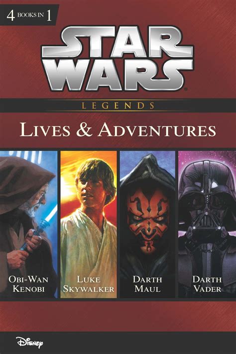 Star Wars The Lives and Adventures Collecting The Life and Legend of Obi Wan Kenobi The Rise and Fall of Darth Vader A New Hope The Life of Luke Skywalker of Darth Maul Disney Junior Novel ebook Reader