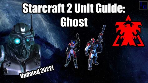 StarCraft 2 Ghost: The Ultimate Guide to Mastering the Stealthy Assassin