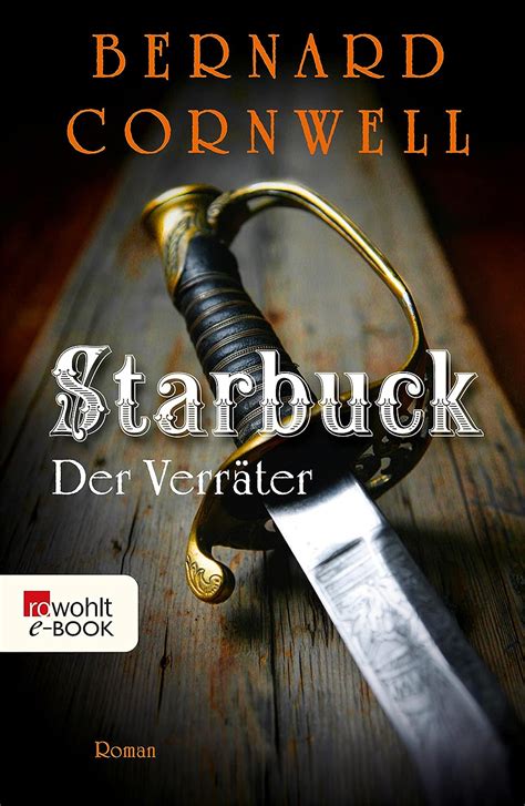 Starbuck Der Verräter Die Starbuck-Chroniken 2 German Edition PDF