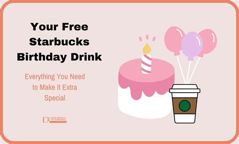 Starbucks Free Birthday Drink: All You Need to Know