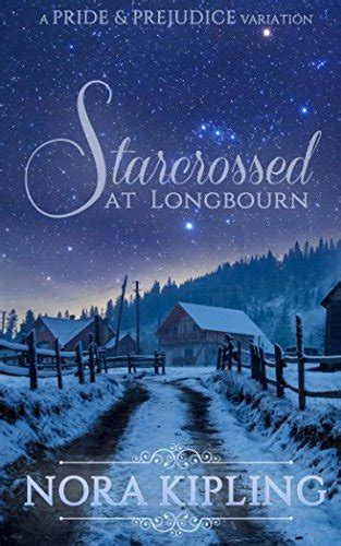 Starcrossed at Longbourn A Pride and Prejudice Variation Kindle Editon