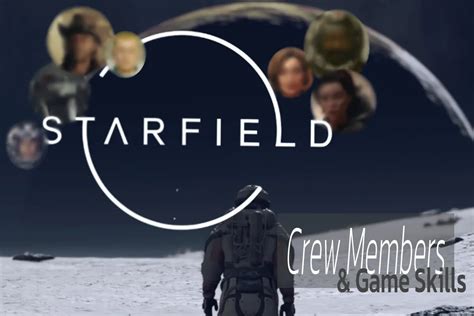 Starfield Crew Members for Evil Playthroughs: The Ultimate Guide