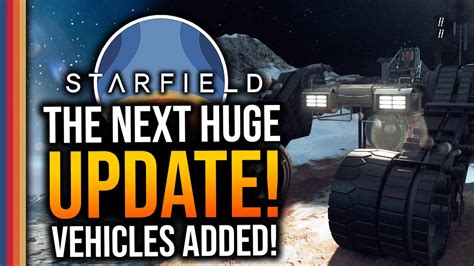 Starfield Update: New Vehicles Take the Stage